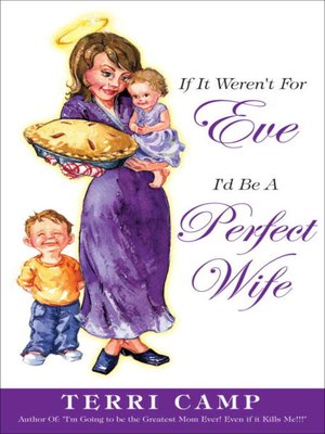 cover image of If It Weren't for Eve, I'd be a Perfect Wife